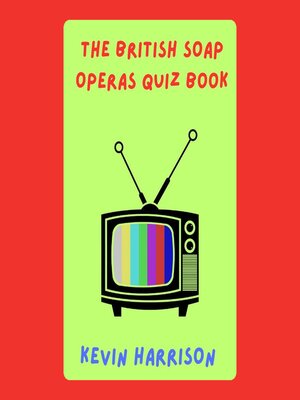 cover image of The British Soap Operas Quiz Book